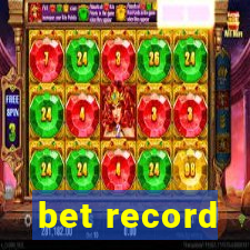 bet record